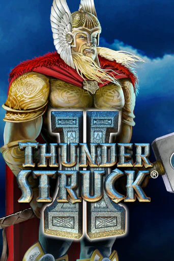 Бесплатная версия игры Thunderstruck II | Champion Slots KZ 