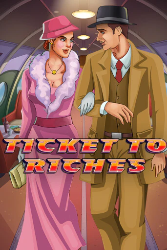 Бесплатная версия игры Ticket to Riches | Champion Slots KZ 