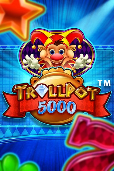 Бесплатная версия игры Trollpot 5000 | Champion Slots KZ 