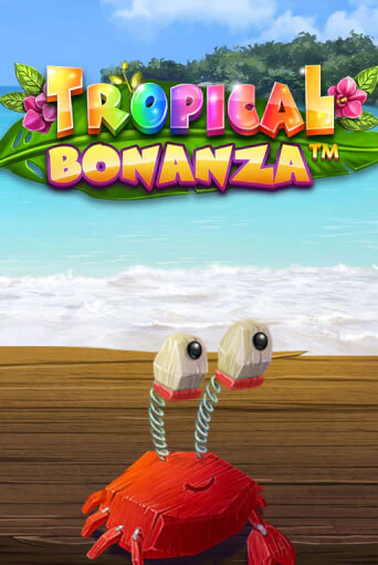 Бесплатная версия игры Tropical Bonanza™ | Champion Slots KZ 