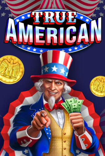 Бесплатная версия игры True American | Champion Slots KZ 