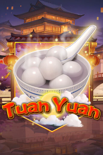 Бесплатная версия игры Tuan Yuan | Champion Slots KZ 