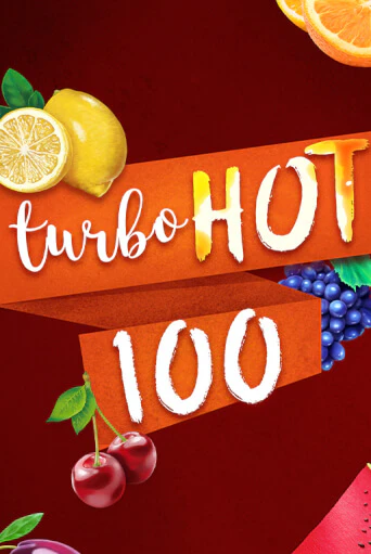 Бесплатная версия игры Turbo Hot 100 | Champion Slots KZ 