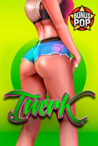 Бесплатная версия игры Twerk | Champion Slots KZ 