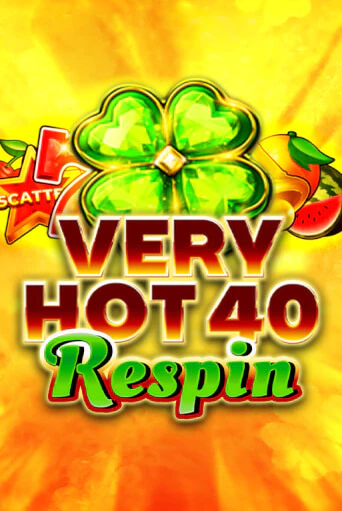 Бесплатная версия игры Very Hot 40 Respin | Champion Slots KZ 