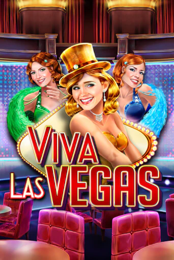 Бесплатная версия игры Viva Las Vegas | Champion Slots KZ 