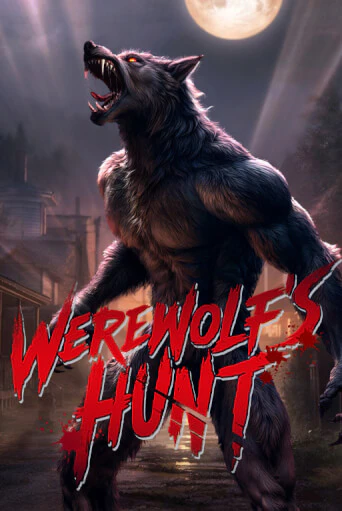 Бесплатная версия игры Werewolf's Hunt | Champion Slots KZ 