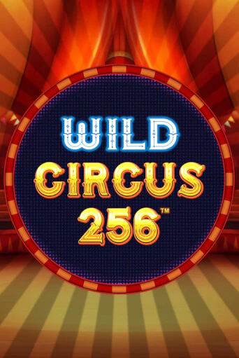 Бесплатная версия игры Wild Circus 256 | Champion Slots KZ 