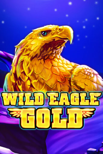 Бесплатная версия игры Wild Eagle Gold | Champion Slots KZ 