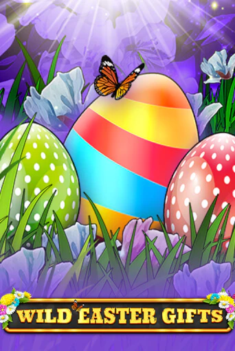 Бесплатная версия игры Wild Easter Gifts | Champion Slots KZ 