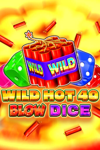 Бесплатная версия игры Wild Hot 40 Blow Dice | Champion Slots KZ 