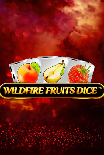 Бесплатная версия игры Wildfire Fruits Dice | Champion Slots KZ 