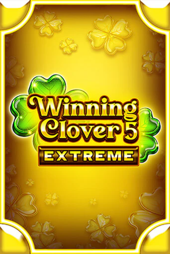 Бесплатная версия игры Winning Clover 5 Extreme | Champion Slots KZ 