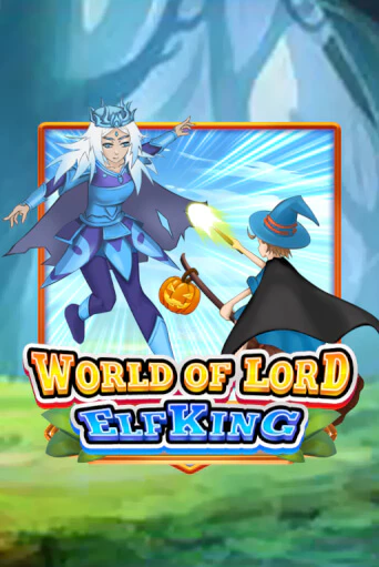 Бесплатная версия игры World Of Lord Elf King | Champion Slots KZ 