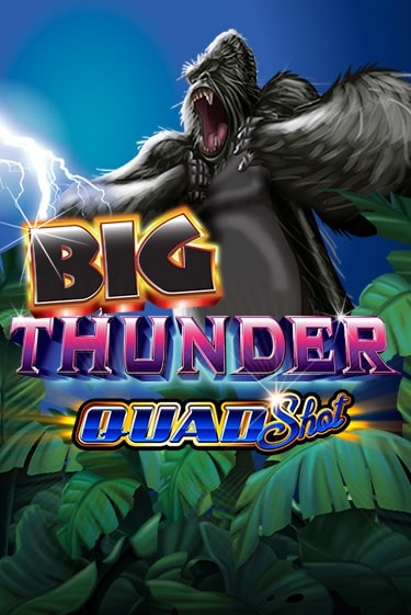 Бесплатная версия игры Big Thunder Quad Shot | Champion Slots KZ 