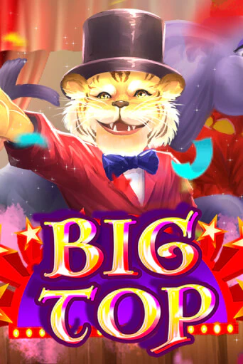 Бесплатная версия игры Big Top | Champion Slots KZ 