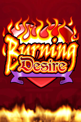 Бесплатная версия игры Burning Desire | Champion Slots KZ 