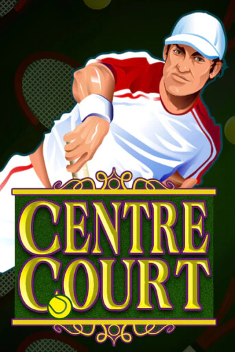 Бесплатная версия игры Centre Court | Champion Slots KZ 