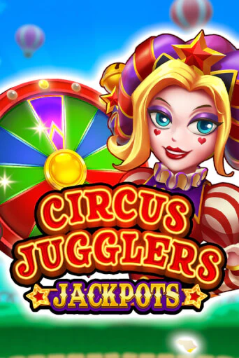 Бесплатная версия игры Circus Jugglers Jackpots | Champion Slots KZ 