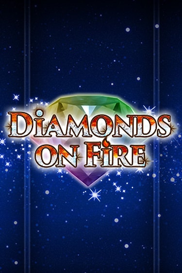 Бесплатная версия игры Diamonds on Fire | Champion Slots KZ 