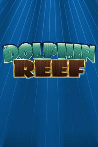 Бесплатная версия игры Dolphin Reef | Champion Slots KZ 