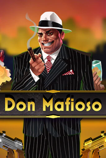 Бесплатная версия игры Don Mafioso | Champion Slots KZ 