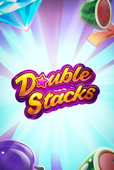 Бесплатная версия игры Double Stacks | Champion Slots KZ 