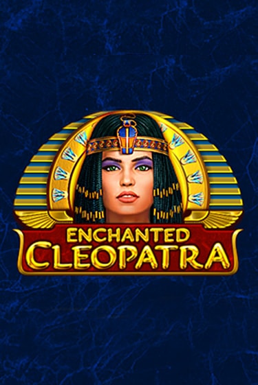 Бесплатная версия игры Enchanted Cleopatra | Champion Slots KZ 