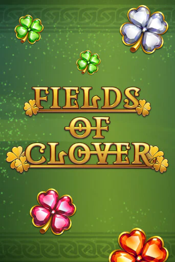 Бесплатная версия игры Fields of Clover | Champion Slots KZ 