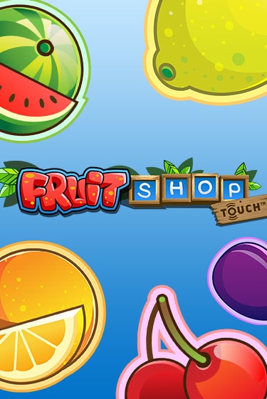 Бесплатная версия игры Fruit Shop™ | Champion Slots KZ 