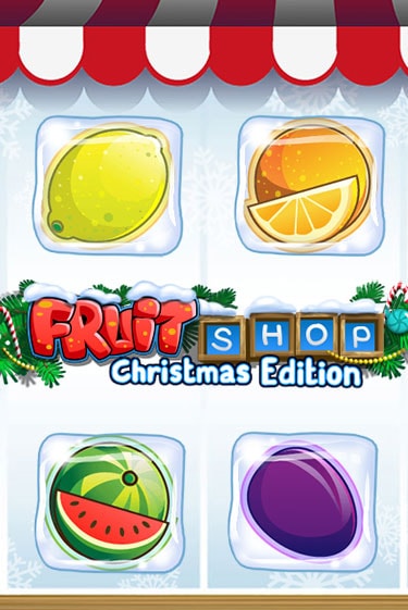 Бесплатная версия игры Fruit Shop Christmas Edition™ | Champion Slots KZ 