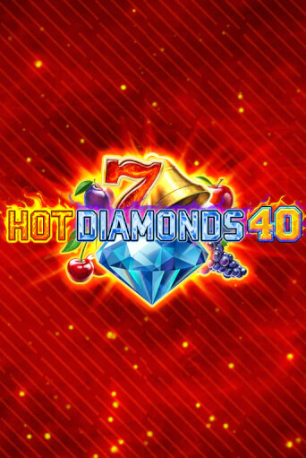 Бесплатная версия игры Hot Diamonds 40 | Champion Slots KZ 