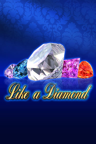 Бесплатная версия игры Like A Diamond | Champion Slots KZ 