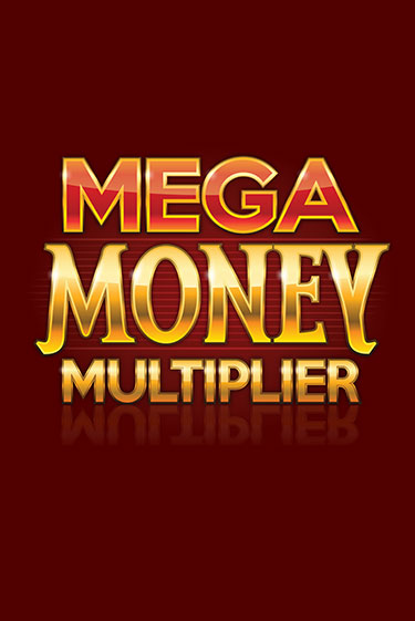 Бесплатная версия игры Mega Money Multiplier | Champion Slots KZ 