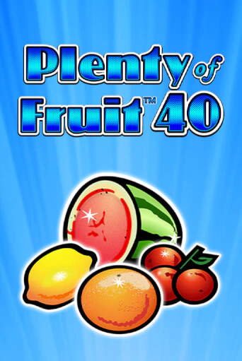 Бесплатная версия игры Plenty of Fruit 40 | Champion Slots KZ 