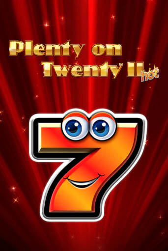 Бесплатная версия игры Plenty on Twenty II Hot | Champion Slots KZ 