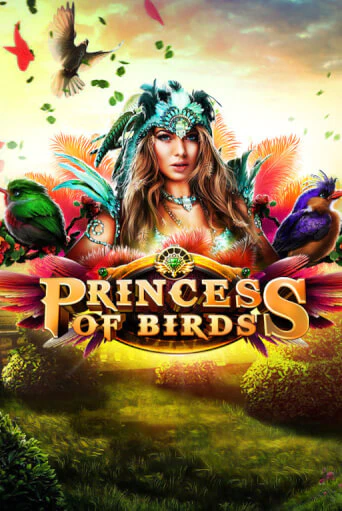 Бесплатная версия игры Princess of Birds | Champion Slots KZ 