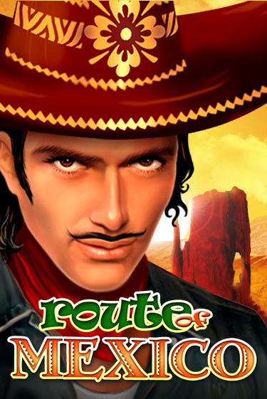 Бесплатная версия игры Route Of Mexico | Champion Slots KZ 