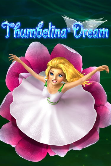 Бесплатная версия игры Thumbelina's Dream | Champion Slots KZ 