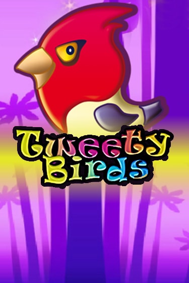 Бесплатная версия игры Tweety Birds | Champion Slots KZ 